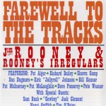 Farewell to the Tracks - Jim Rooney