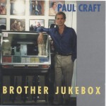 paul craft brother jukebox